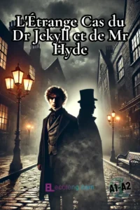 Couverture de L'Étrange Cas du Dr Jekyll et de Mr Hyde, roman en français adapté au niveau A2